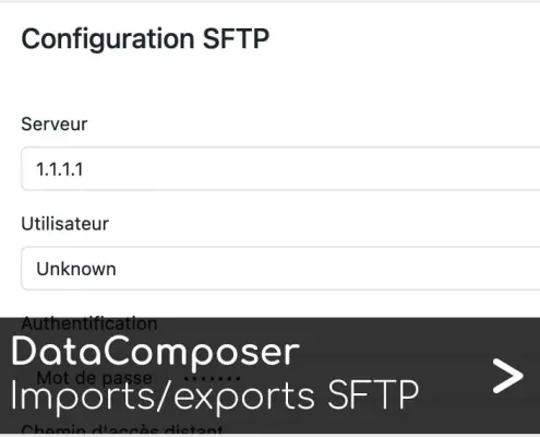 Imports-exports SFTP DataComposer - Préparation de données